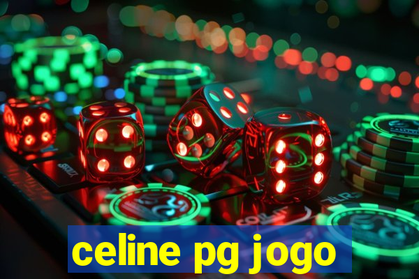 celine pg jogo